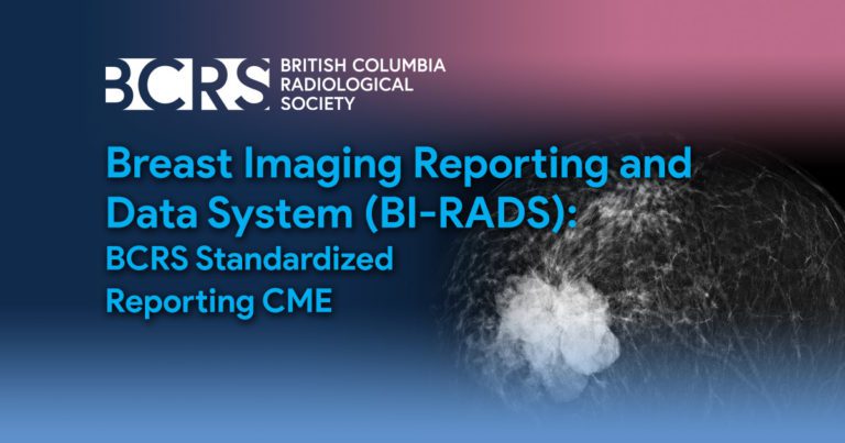 Breast Imaging Reporting and Data System (BI-RADS): BCRS Standardized Reporting CME
