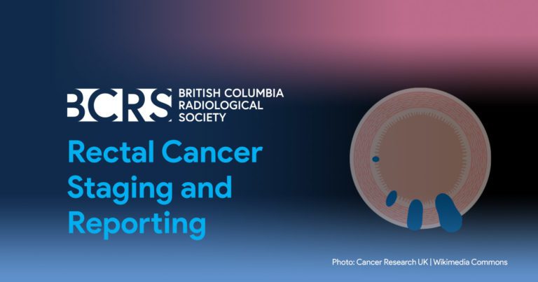 Rectal Cancer Staging and Reporting